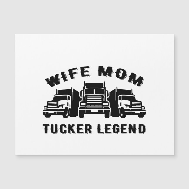 Wife Mum Trucker Legend Quotes (Front)