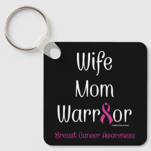 Wife Mum Warrior...Breast Cancer Key Ring