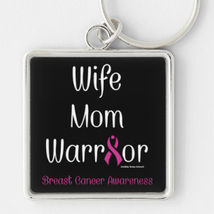 Wife Mum Warrior...Breast Cancer Key Ring
