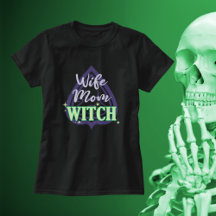 Wife Mum Witch-Funny Purple Green Halloween Quote