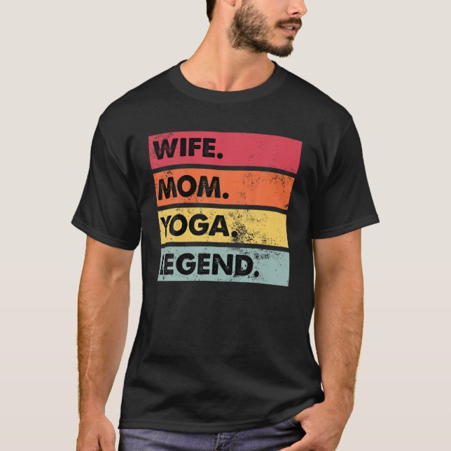 Wife Mum Yoga Legend Funny Yoga Women Meditation T-Shirt (Front)