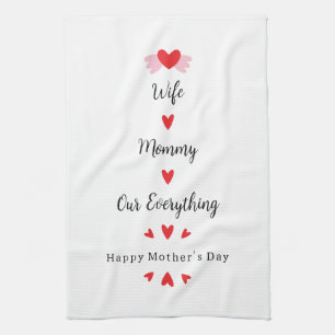 Wife Mummy Our Everything Cute Mother's day Sweet Tea Towel