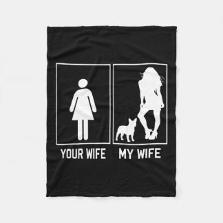 Wife My Wife French Bulldog Fun Frenchie For Husba Fleece Blanket