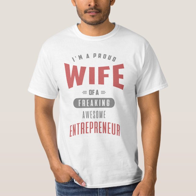 Wife  of a Awesome Entrepreneur T-Shirt (Front)