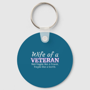 Wife of a veteran military support husband key ring