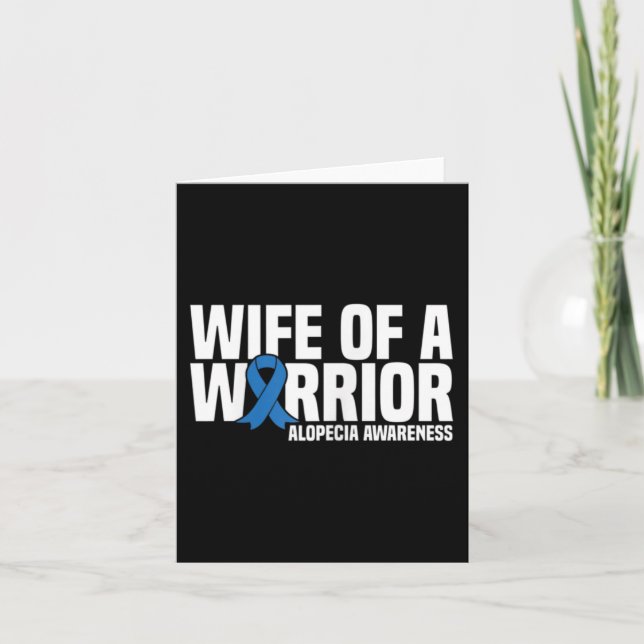 Wife of a Warrior Blue Ribbon Alopecia Awareness  Card (Front)