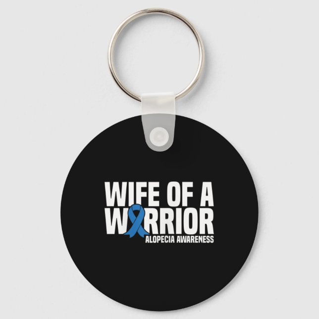 Wife of a Warrior Blue Ribbon Alopecia Awareness  Key Ring (Front)