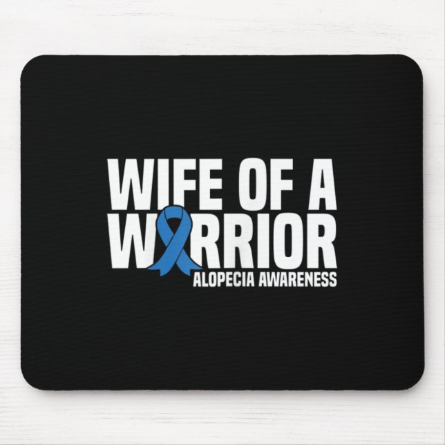 Wife of a Warrior Blue Ribbon Alopecia Awareness  Mouse Mat (Front)