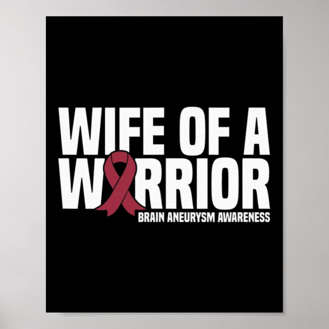 Wife of a Warrior Brain Aneurysm Awareness  Poster (Front)