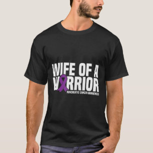 Wife of a Warrior Purple Ribbon Pancreatic Cancer  T-Shirt
