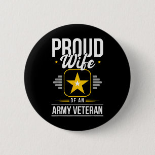 Wife Of Army Veteran Wife Proud Wife Of An Army Ve 6 Cm Round Badge