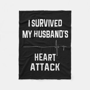 Wife Of Heart Attack Survivor - I Survived My Husb Fleece Blanket