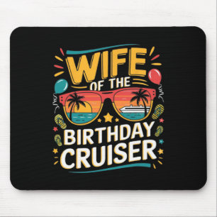 Wife Of The Birthday Cruiser 2025 Birthday Cruise Mouse Mat