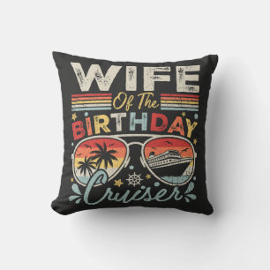 Wife of the Birthday Cruiser Vacation Cushion