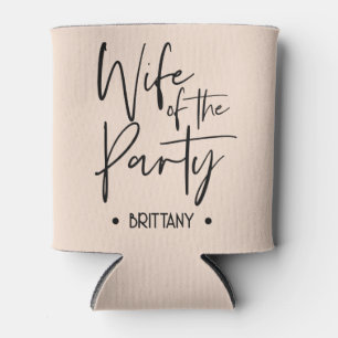Wife of The Party Can Cooler for Bachelorette