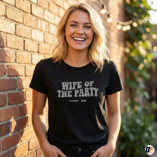 Wife of the Party Personalized Bachelorette Bride T-Shirt