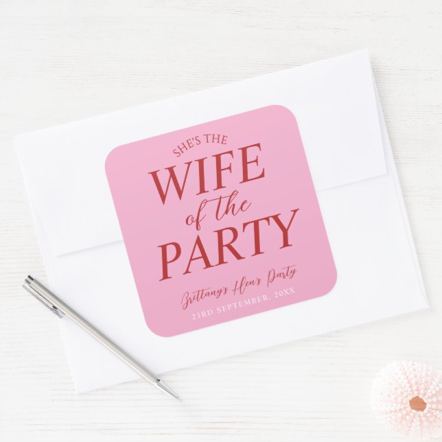 Wife of the Party Pink Hen's Party  Square Sticker (Envelope)