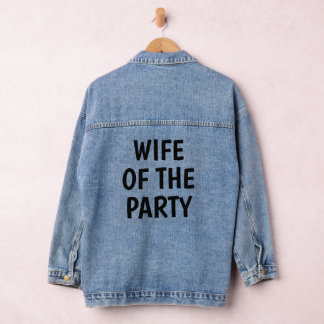 WIFE OF THE PARTY SIMPLE STYLISH BRIDEL SHOWER DENIM JACKET