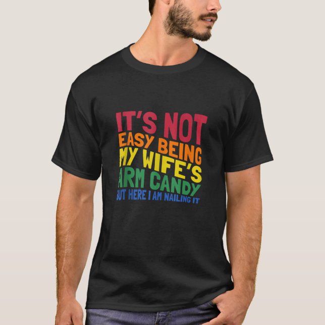 Wife s Arm Candy Married Couple Gifts Funny Husban T-Shirt (Front)