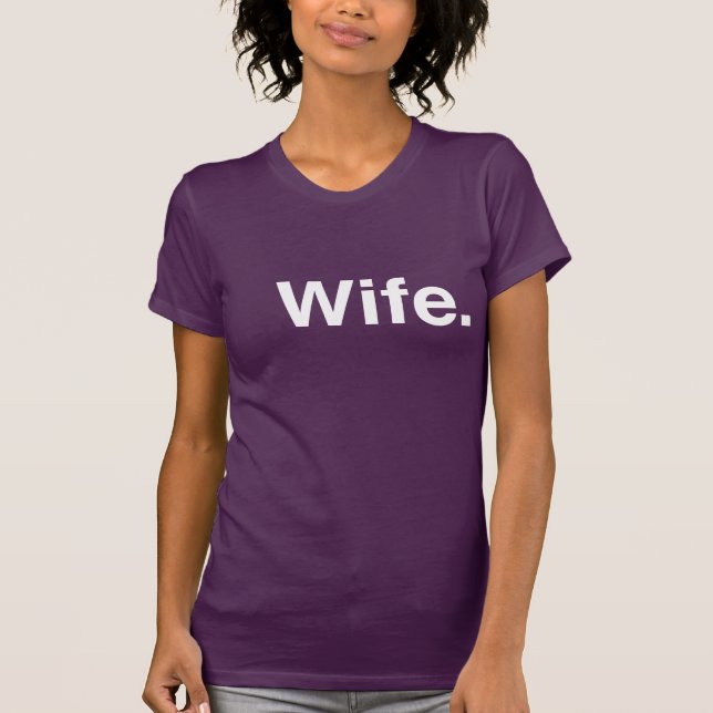 Wife T-Shirt (Front)