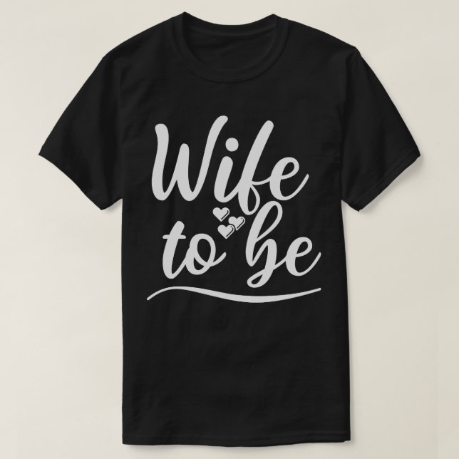 Wife To Be I Said Yes Cute Bride To Be Design T-Shirt (Design Front)