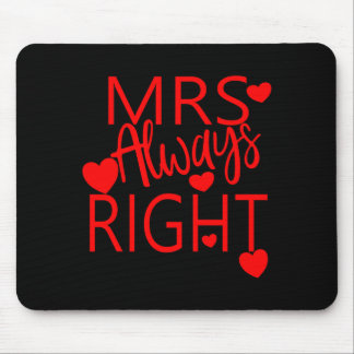Wife Valentines Gift From Husband Mrs Always Right Mouse Mat