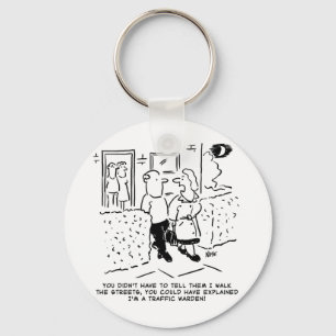 Wife Walks the Streets as a Traffic. Funny Cartoon Key Ring
