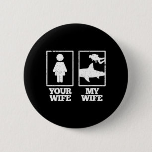 Wife Wife Scuba Diving Shark Humour Husband 6 Cm Round Badge
