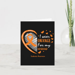 Wife Women I Wear Orange For My Husbynd Leukaemia Card