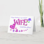 Wife's Birthday Word Art with Romantic Hearts Card<br><div class="desc">A very pretty, 'word art' birthday card for a wife, with the word, ' Wife' in large patterned letters. The letters are filled with various pink, mauve and blue patterns, polka dots, chevrons, stripes and floral patterns. There is large blue flower in the top right-hand corner and a decorative heart...</div>