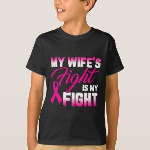Wife's Fight Is My Fight Breast Cancer T-Shirt