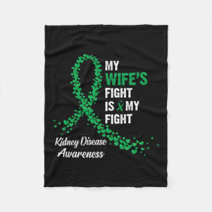 Wife's Fight My Fight Kidney Disease Awareness Fleece Blanket