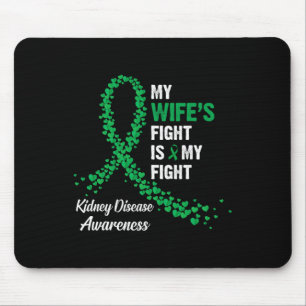 Wife's Fight My Fight Kidney Disease Awareness Mouse Mat