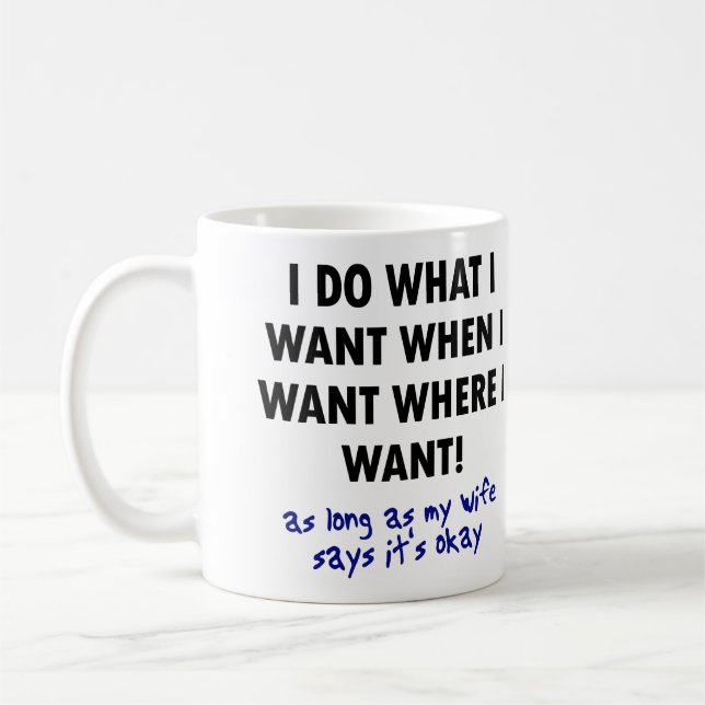 Wife's Permission Funny Mug or Travel Mug Quotes (Left)