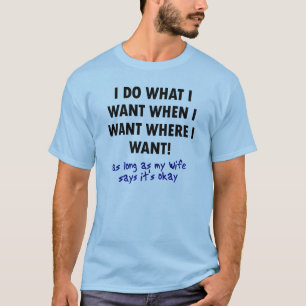 Wife's Permission Funny T-Shirt Sayings Quotes