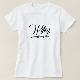 Wifey Elegant Black Script white Womens T-Shirt