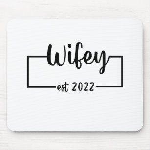 Wifey Est 2022 Bride To Be Bachelorette Party Mouse Mat