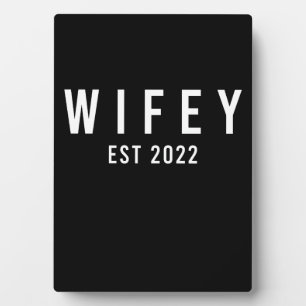 Wifey Est 2022 Bride To Be Bachelorette Party Plaque