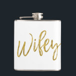 Wifey Flask with Gold Foil Typography<br><div class="desc">Wifey White Flask with Gold Foil Typography. The Wifey flask  make a perfect bridal shower or honeymoon gift for the bride and matches the hubby flask for the husband.</div>