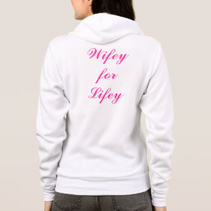 Wifey for Lifey Hoody