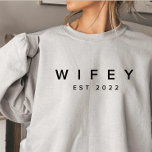 Wifey/Husby Custom Bride, Fiance Gift  Sweatshirt<br><div class="desc">Customised Wifey Est 2022 Sweatshirt,  Mrs Sweat,  Wifey Sweat,  Engagement Gift,  Gift for Bride,  Fiance,  Wedding Gift (Personalise the Year)</div>