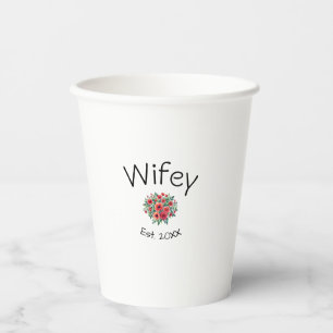 Wifey red floral est Year future wife valentine's Paper Cups