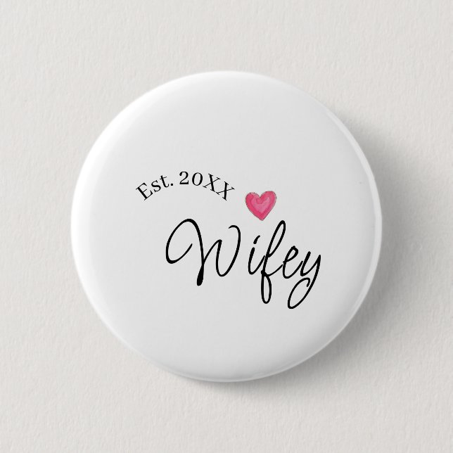 Wifey red heart est. Year future wife valentine's  6 Cm Round Badge (Front)