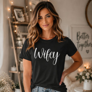 Wifey White Modern Script Black Womens T-Shirt