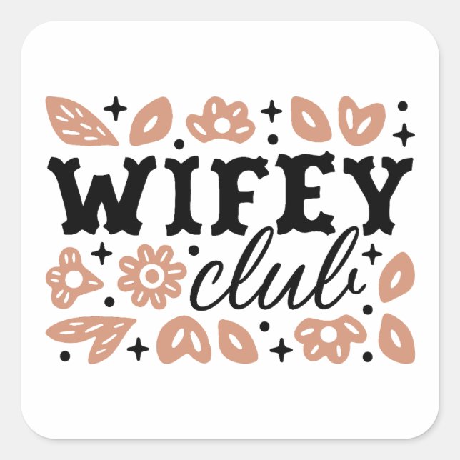 Wifey wives club cowboy housewife tradwife square sticker (Front)