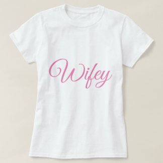 Wifey Women's T-Shirt
