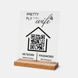 WiFi Details Pretty Fly for a wifi QR Code Acrylic Sign
