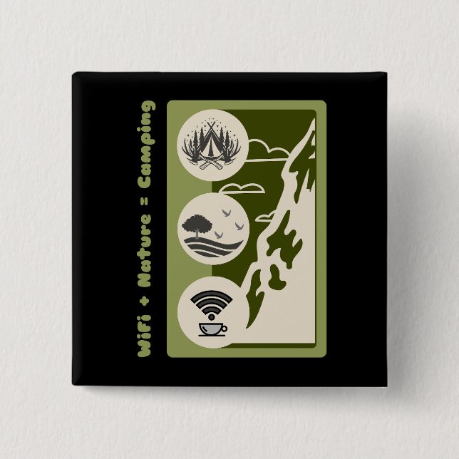 WiFi + nature = camping adventure camping 15 Cm Square Badge (Front)