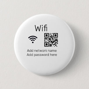 Wifi password sign add Q R code here details here 6 Cm Round Badge