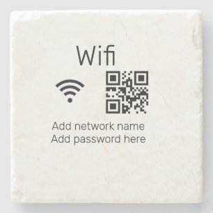 Wifi password sign add Q R code here details here  Stone Coaster